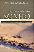 A Realizacao De Um Sonho