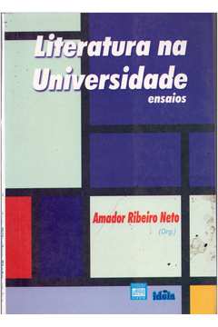 Literatura Na Universidade - Ensaios