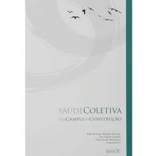 Saude Coletiva - Um Campo Em Construcao