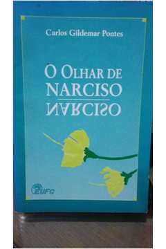 O Olhar De Narciso