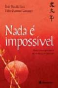 Nada E Impossivel - Uma Forca Geradora De Realizacao Pessoal