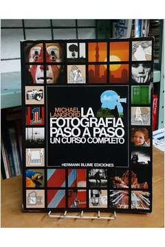 La Fotografia Paso A Paso