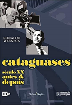 Cataguases - Seculo Xx Antes E Depois / Autografado