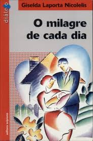 Milagre De Cada Dia, O