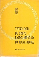 Tecnologia De Grupo E Organizacao Da Manufatura