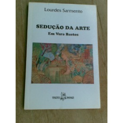 Seducao Da Arte Em Vera Bastos