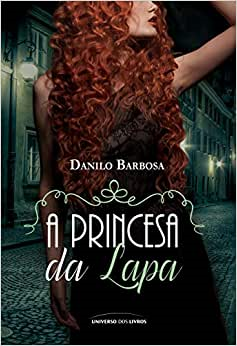 A Princesa Da Lapa