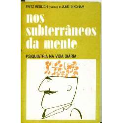 Nos Subterraneos Da Mente - Psiquiatria Na Vida Diaria