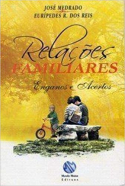 Relacoes Familiares - Enganos E Acertos