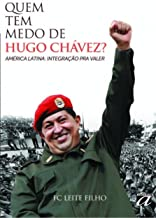 Quem Tem Medo De Hugo Chavez