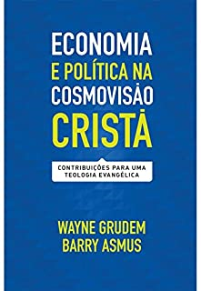 Economia E Politica Na Cosmovisao Crista