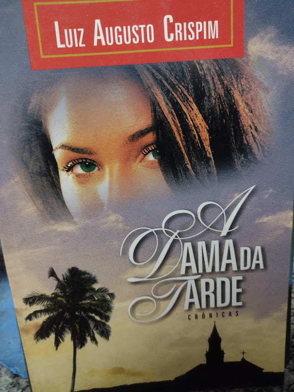 A Dama Da Tarde - Cronicas