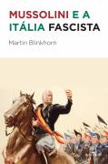Mussolini E A Italia Fascista