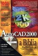 Autocad 2000 - A Biblia - Sem Cd
