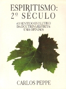 Espiritismo 2º Seculo - O Sentido Evolutivo Da Doutrina Espirita Uma Opiniao