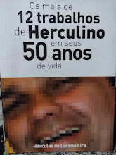 Os Mais De 12 Trabalhos De Herculino Em Seus 50 Anos De Vida