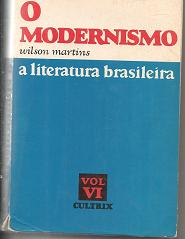 A Literatura Brasileira - O Modernismo Vi