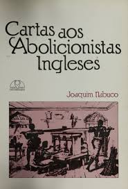 Cartas Aos Abolicionistas Ingleses