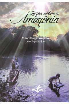 Luzes Sobre a Amazônia Pelo Espírito Joel