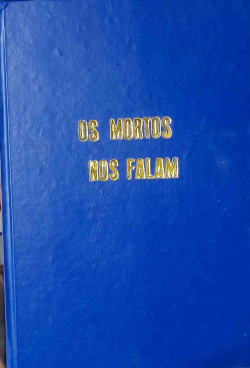 Os Mortos Nos Falam / Reencadernado