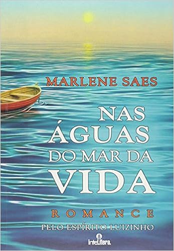 Nas Águas do Mar da Vida Pelo Espírito Luizinho