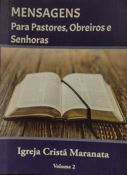 Mensagens Para Pastores Obreiros E Senhoras - Igreja Crista Maranata V. 02