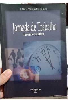 Jornada De Trabalho - Teoria E Pratica