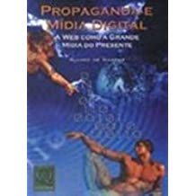 Propaganda E Midia Digital - A Web Como A Grande Midia Do Presente