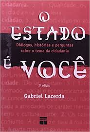 O Estado E Voce - Dialogos, Historias E Perguntas Sobre O Tema Da Cidadania