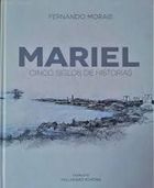 Mariel - Cinco Siglos de Histórias