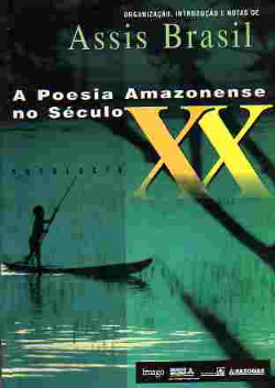 A Poesia Amazonense No Seculo Xx