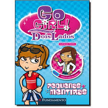 Go Girl - Pequenas Mentiras