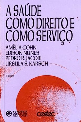 A saúde como direito e como serviço