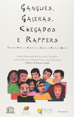 Gangues, Galeras, Chegados E Rappers