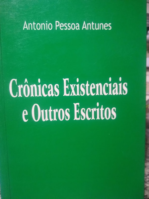 Cronicas Existenciais E Outros Escritos