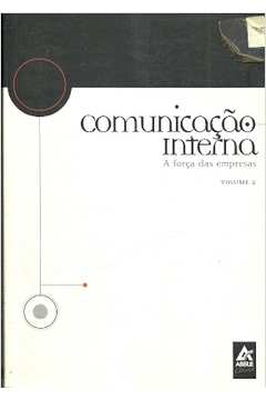Comunicaca Interna - A Forca Das Empresas - Vol.3