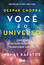 Voce E O Universo - Crie Sua Realidade Quantica E Transforme Sua Vida