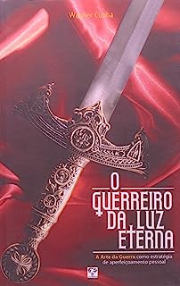 O Guerreiro Da Luz Etérna