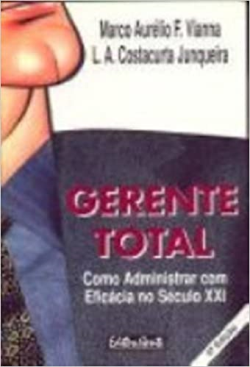 Gerente Total - Como Administrar Com Eficacia No Seculo Xxi