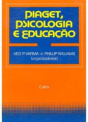 Piaget Psicologia E Educacao