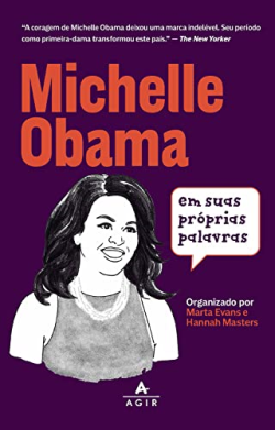 Michelle Obama Em Suas Proprias Palavras