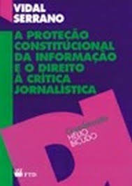 A Protecao Constitucional Da Informacao E O Direito A Critica Jornalista
