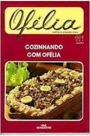 Cozinhando Com Ofelia