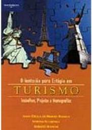 Orientacao Para Estagio Em Turismo - Trabalhos Projetos E Monografias