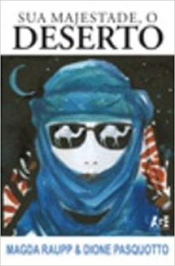 Sua Majestade O Deserto
