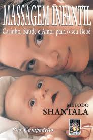Massagem Infantil - Carinho, Saude E Amor Para O Seu Bebe