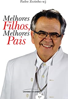 Melhores Filhos Melhores Pais