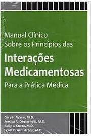 Manual Clínico Sobre os Princípios das Interações Medicamentosas para a pratica medica