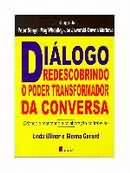 Dialogo Redescobrindo O Poder Transformador Da Conversa