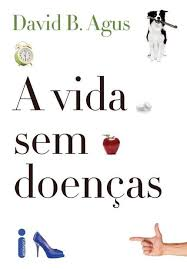 A Vida Sem Doencas